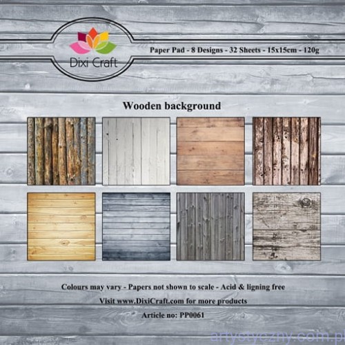 Papiery Dixi Craft - 15x15cm Wooden Background PP0061